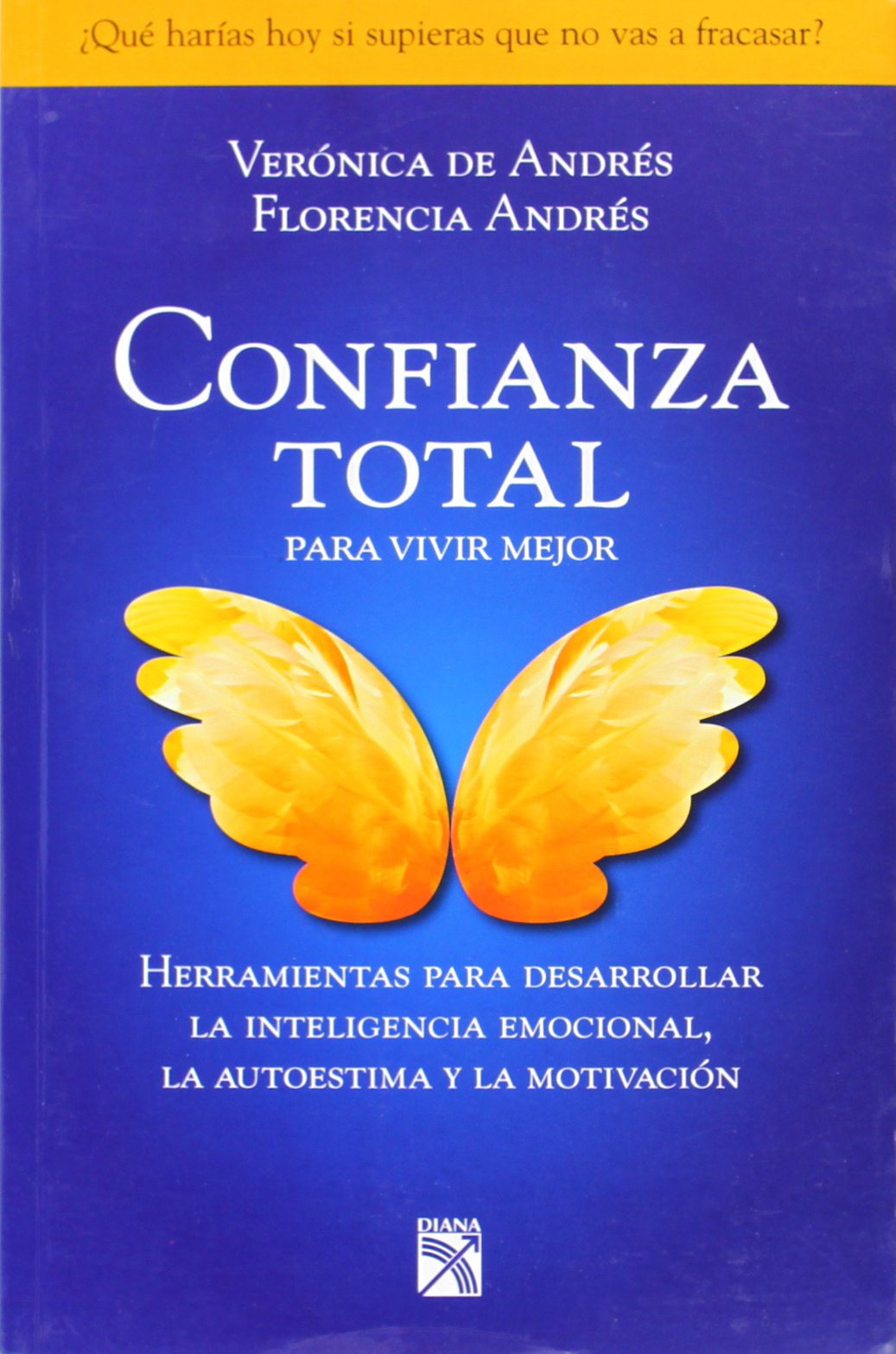 Confianza Total, Para Vivir Mejor (Spanish Edition),Used