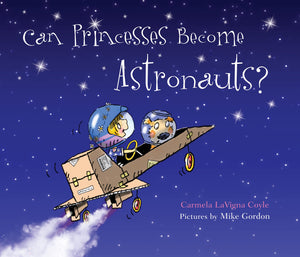 Can Princesses Become Astronauts? (Do Princesses),Used
