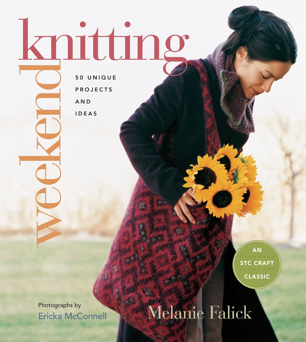 Weekend Knitting: 50 Unique Projects And Ideas (Weekend Craft)
