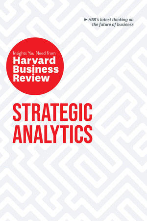 Strategic Analytics: The Insights You Need from Harvard Business Review (HBR Insights Series),Used