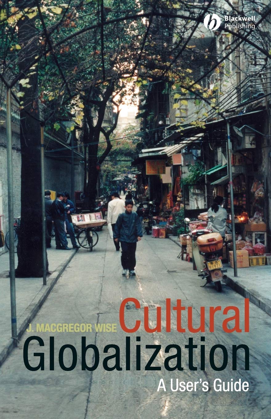 Cultural Globalization: A User's Guide,Used