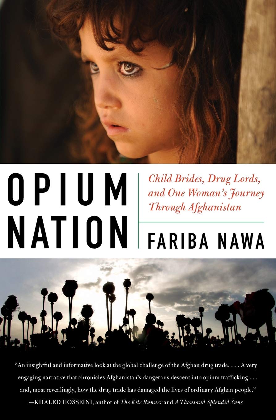 Opium Nation: Child Brides, Drug Lords, and One Woman's Journey Through Afghanistan,Used