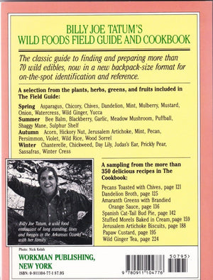 Billy Joe Tatum's Wild Foods Field Guide and Cookbook: An Illustrated Guide to 70 Wild Plants, and over 350 Irresistible Recipes,Used