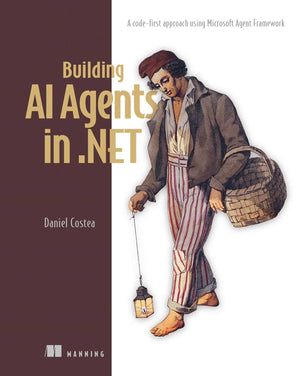 Building Ai Agents In .Net: A CodeFirst Approach Using Microsoft Agent Framework