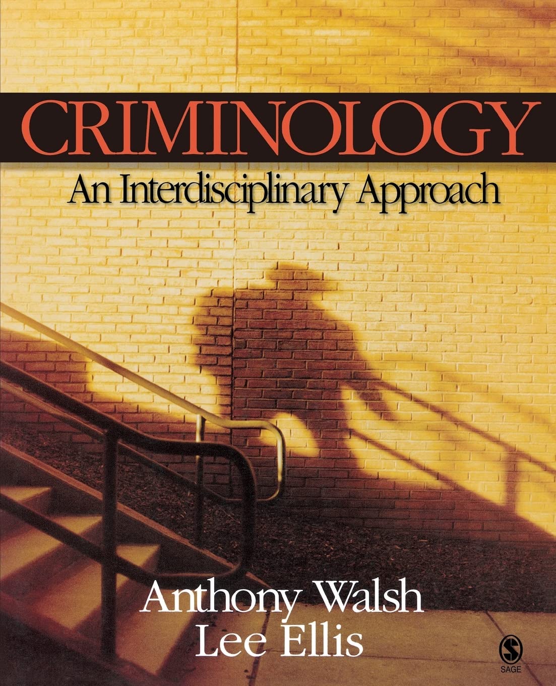 Criminology: An Interdisciplinary Approach,Used