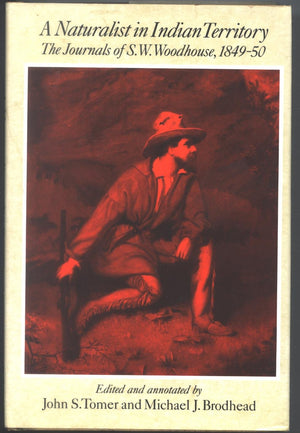 A Naturalist In Indian Territory: The Journals Of S.W. Woodhouse, 184950 (American Exploration & Travel Series),Used