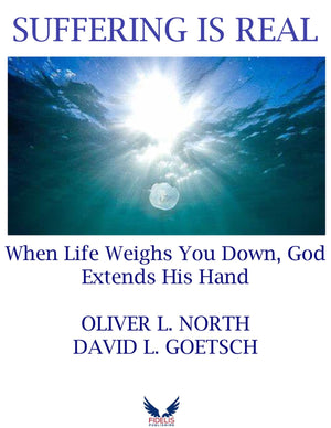 Suffering is Real: When Life Weigh You Down, God Extends His Hand,New