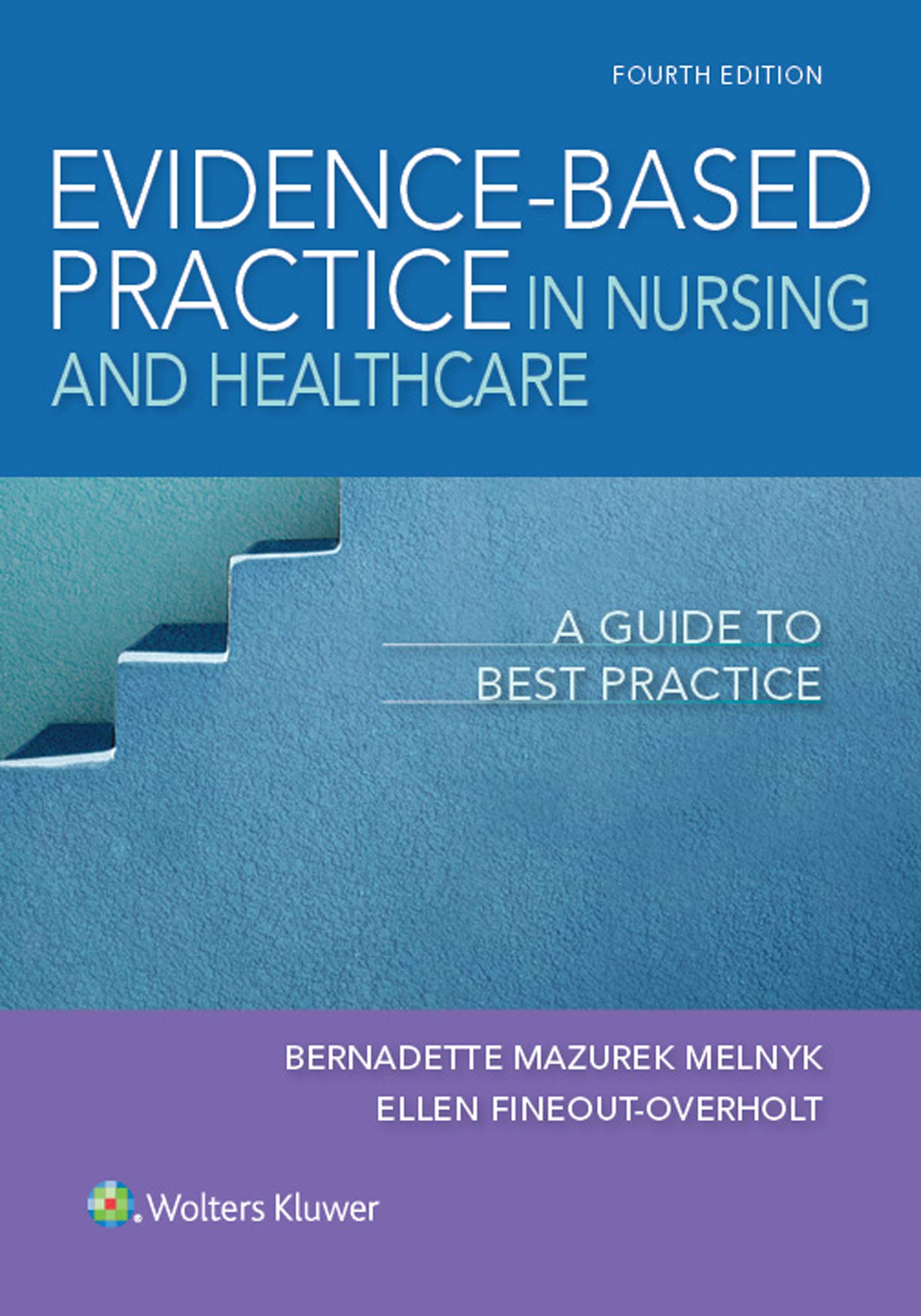 Evidencebased Practice In Nursing & Healthcare: A Guide To Best Practice