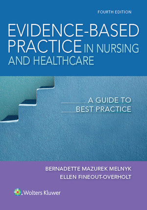 Evidencebased Practice In Nursing & Healthcare: A Guide To Best Practice