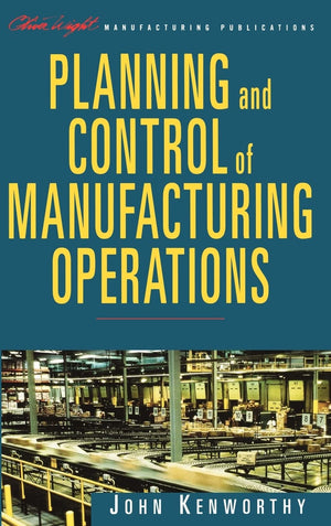 Planning and Control of Manufacturing Operations (The Oliver Wight Companies),Used