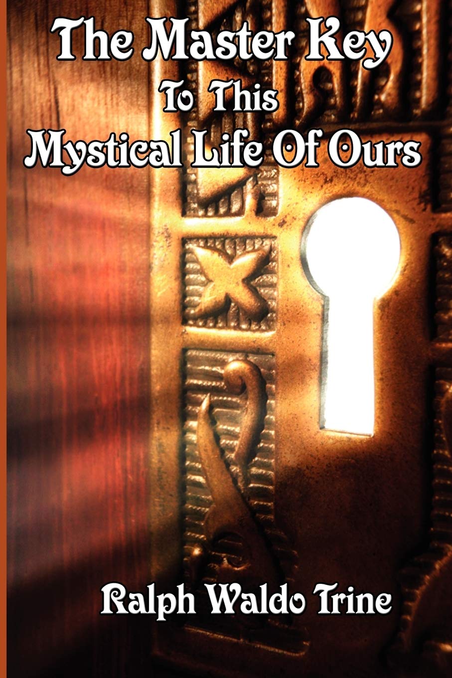 The Master Key To This Mystical Life Of Ours,Used