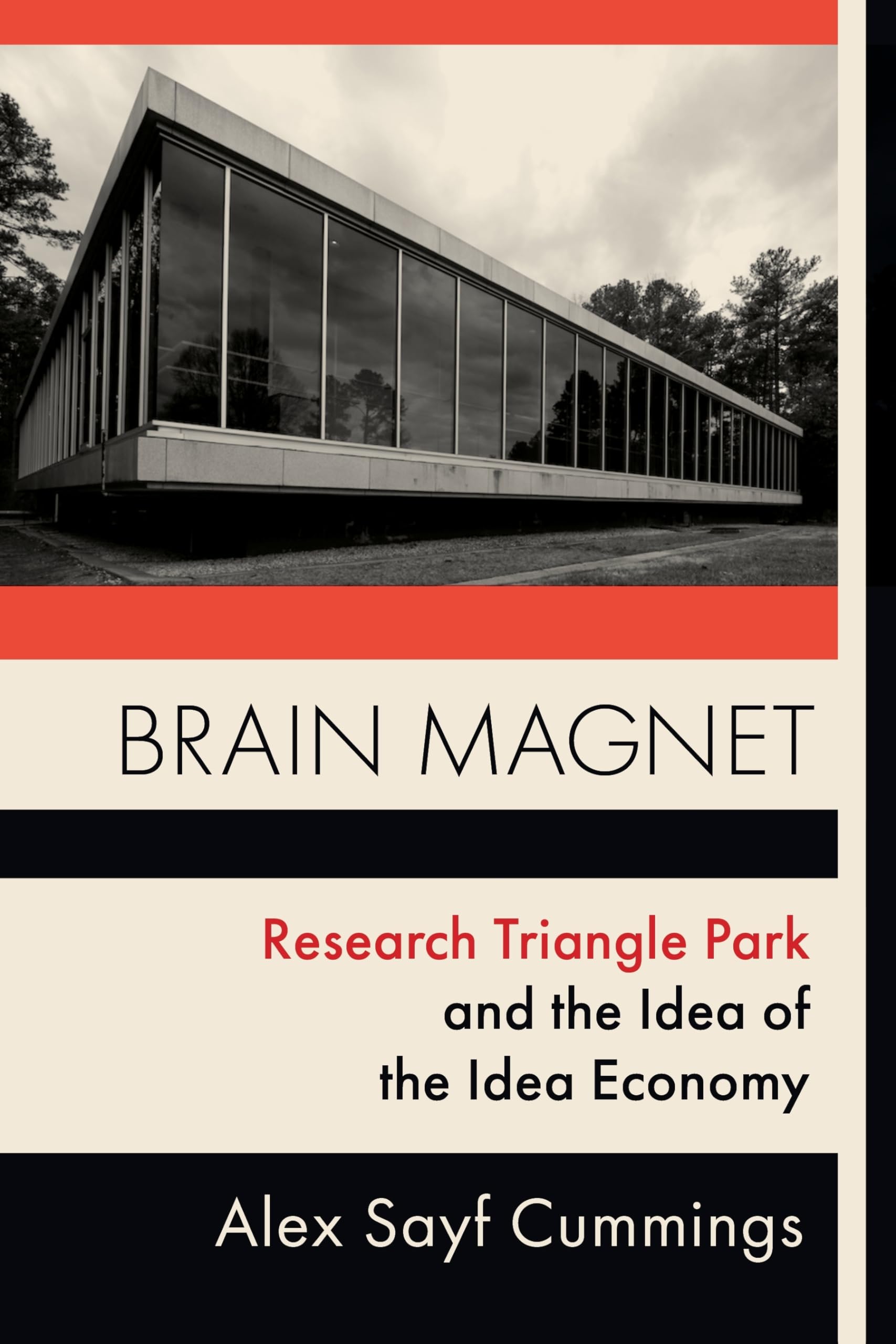 Brain Magnet: Research Triangle Park and the Idea of the Idea Economy (Columbia Studies in the History of U.S. Capitalism),Used