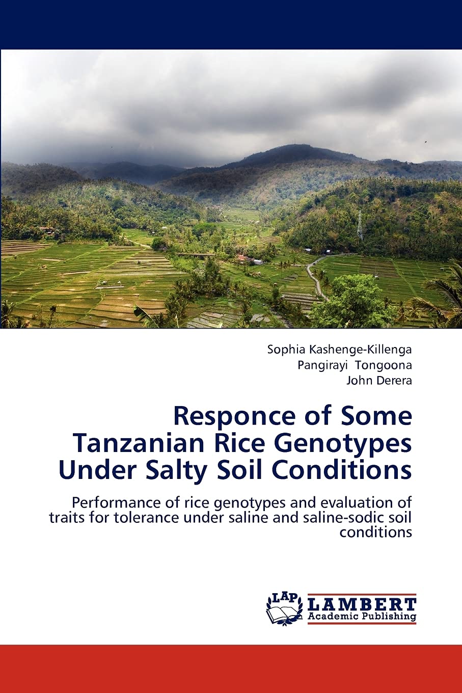 Responce of Some Tanzanian Rice Genotypes Under Salty Soil Conditions: Performance of rice genotypes and evaluation of traits fo,Used