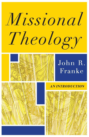 Missional Theology: An Introduction,Used