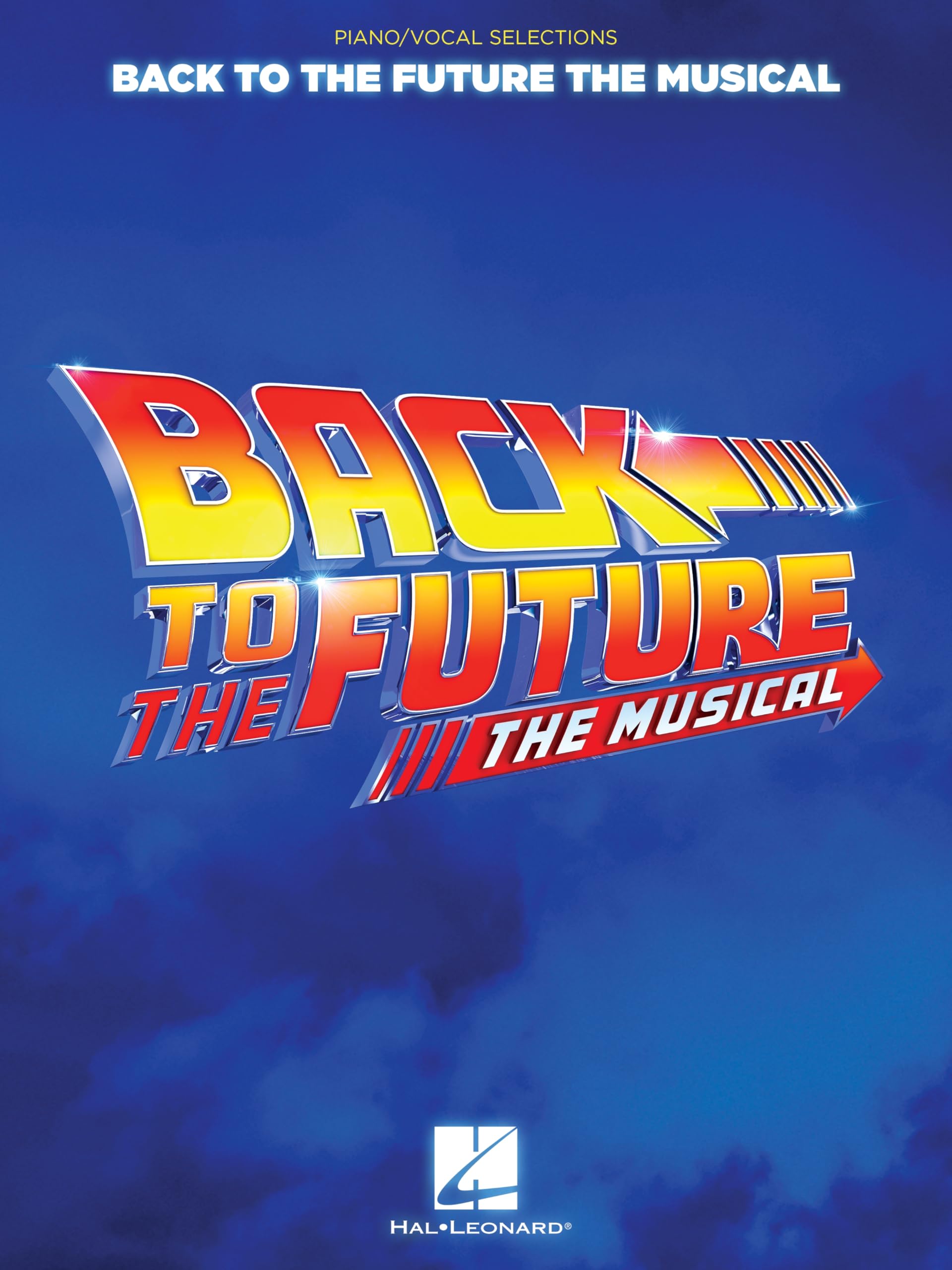 Back to the Future: The Musical: Piano/Vocal Selections,New
