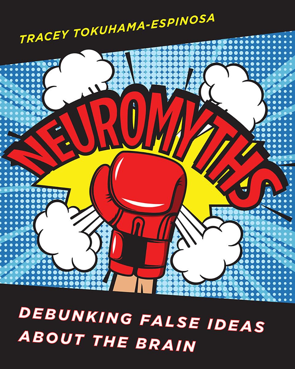 Neuromyths: Debunking False Ideas About The Brain,Used
