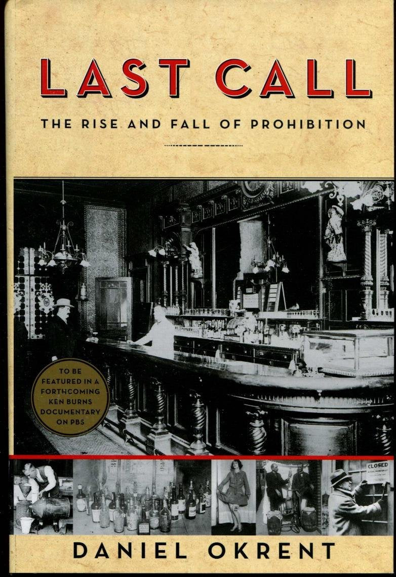 Last Call: The Rise And Fall Of Prohibition,Used