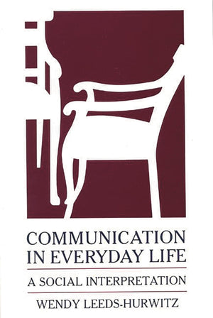 Communication in Everyday Life: A Social Interpretation,Used