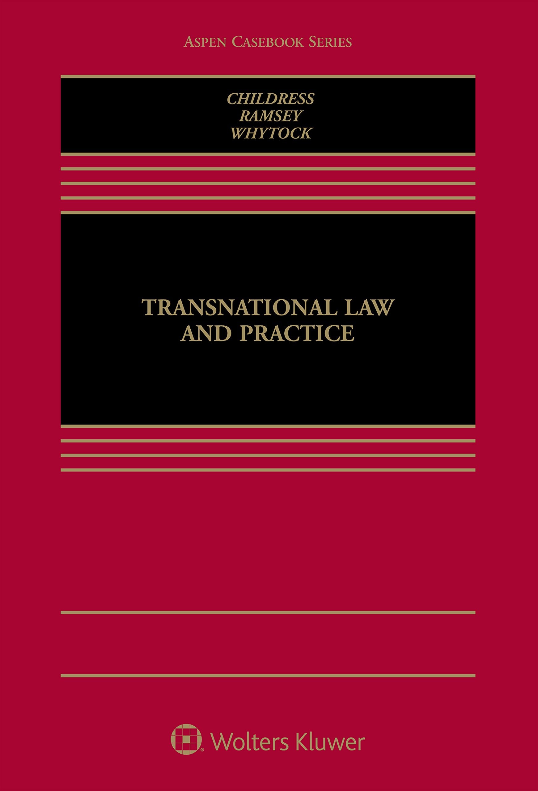 Transnational Law and Practice (Aspen Casebook),Used