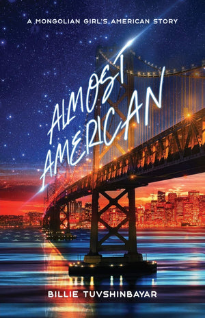 Almost American: A Mongolian Girl's American Story,Used