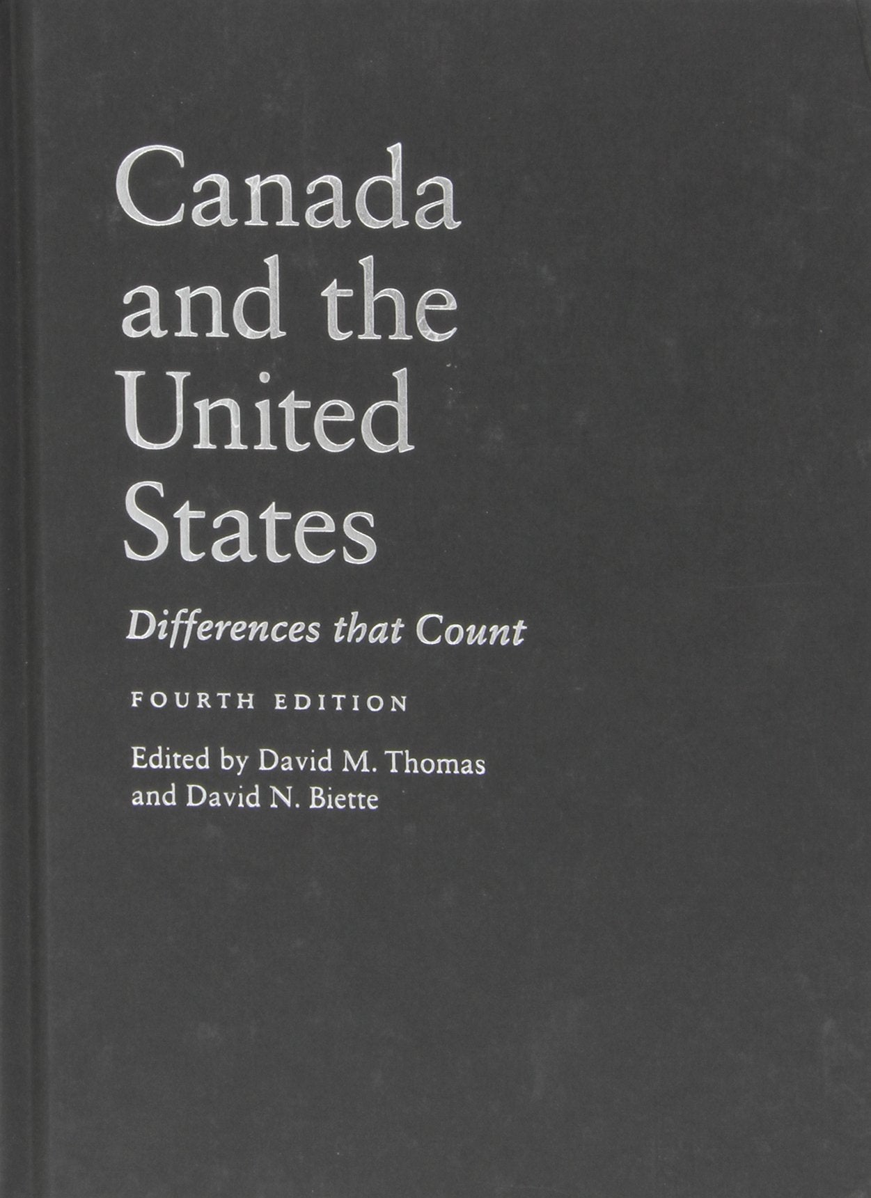 Canada and the United States: Differences that Count, Fourth Edition,Used