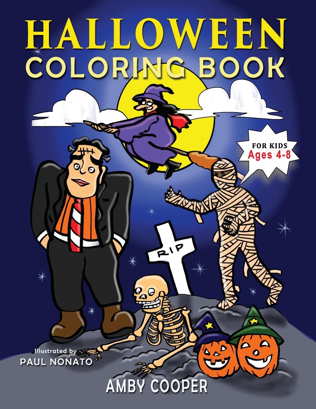 Halloween Coloring Book For Kids Ages 48: A Fun Halloween Workbook with Coloring and Learning Activities for Preschool Kinderga,Used