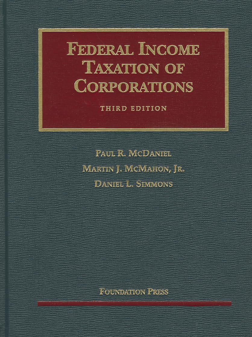 Federal Income Taxation of Corporations (University Casebook Series),New