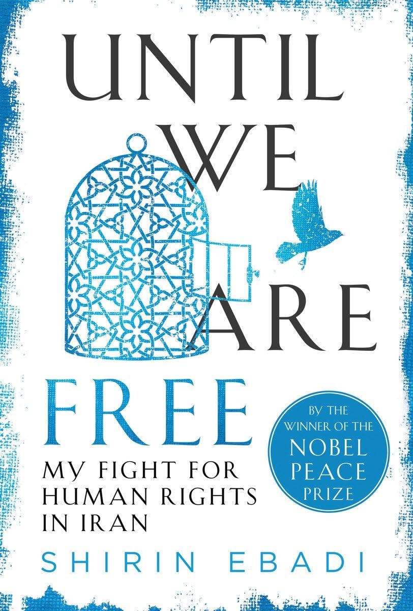 Until We Are Free: My Fight For Human Rights In Iran,Used