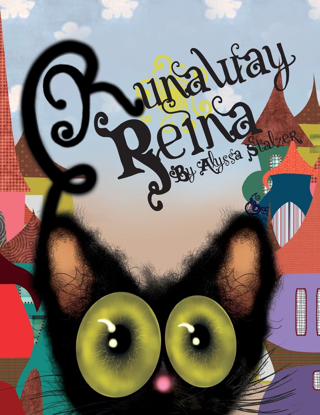 Runaway Reina: When a fuzzy black cat escapes, her curious owners scour the Spanish village they call home in search of their fa,Used