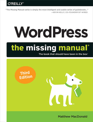 WordPress: The Missing Manual: The Book That Should Have Been in the Box,Used