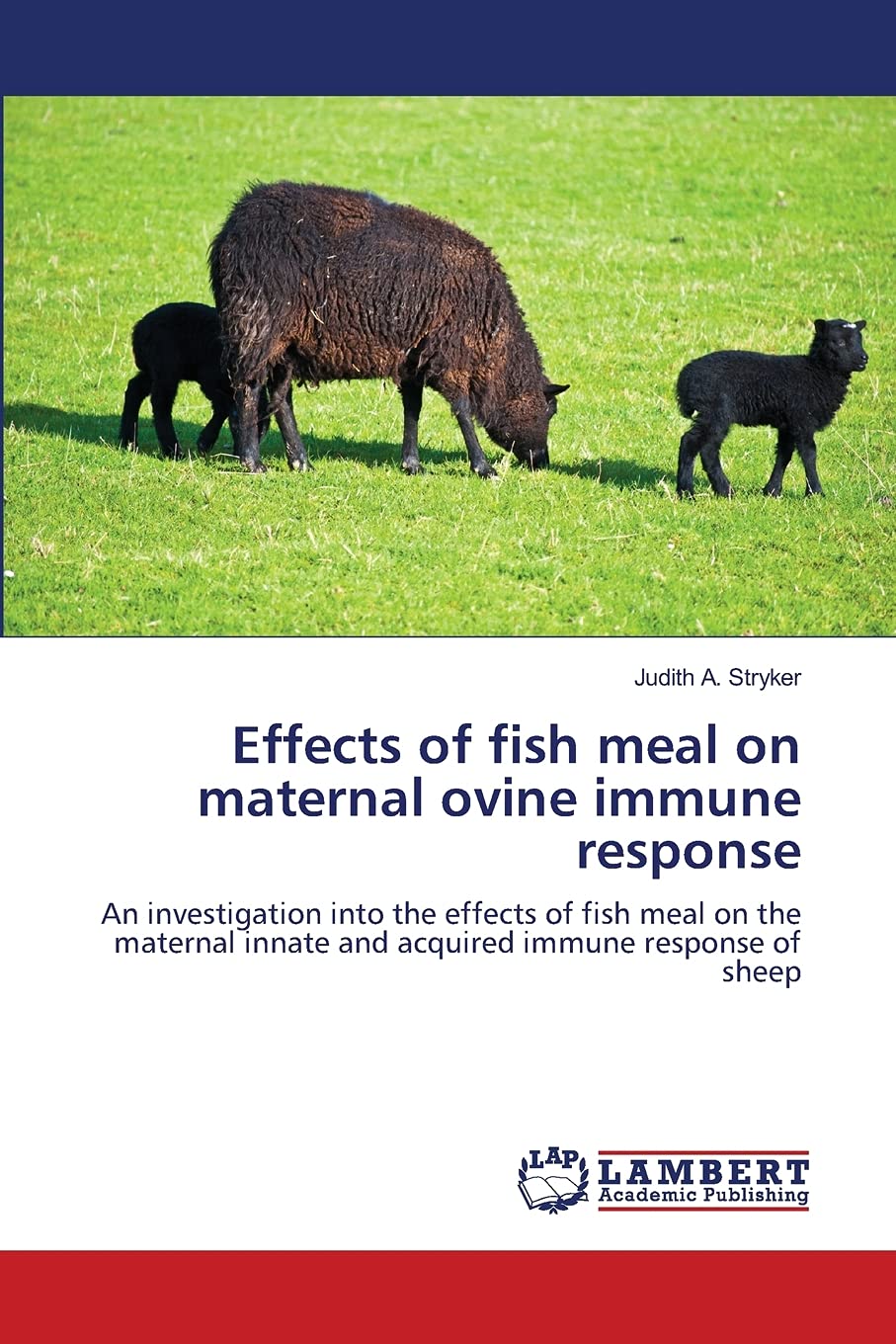 Effects of fish meal on maternal ovine immune response: An investigation into the effects of fish meal on the maternal innate an,Used