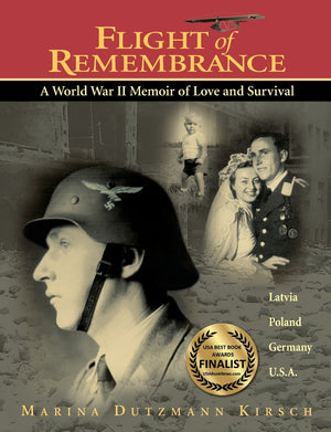 Flight Of Remembrance: A World War Ii Memoir Of Love And Survival,New