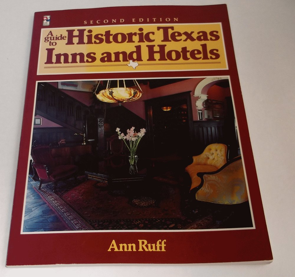 Guide to Historic Texas Inns and Hotels,Used