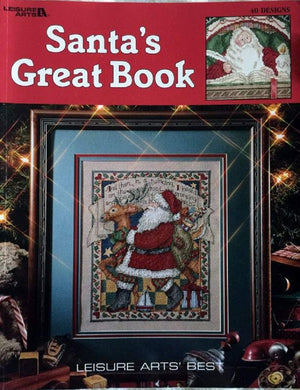 Santa'S Great Book39 Popular Crossstitch Portraits Santa Collectors Will Cherish (Leisure Arts Best)