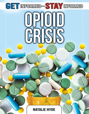 The Opioid Crisis (Get InformedStay Informed),Used