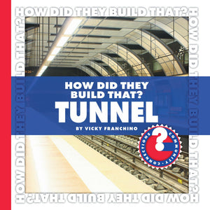 How Did They Build That? Tunnel (Community Connections: How Did They Build That?),Used