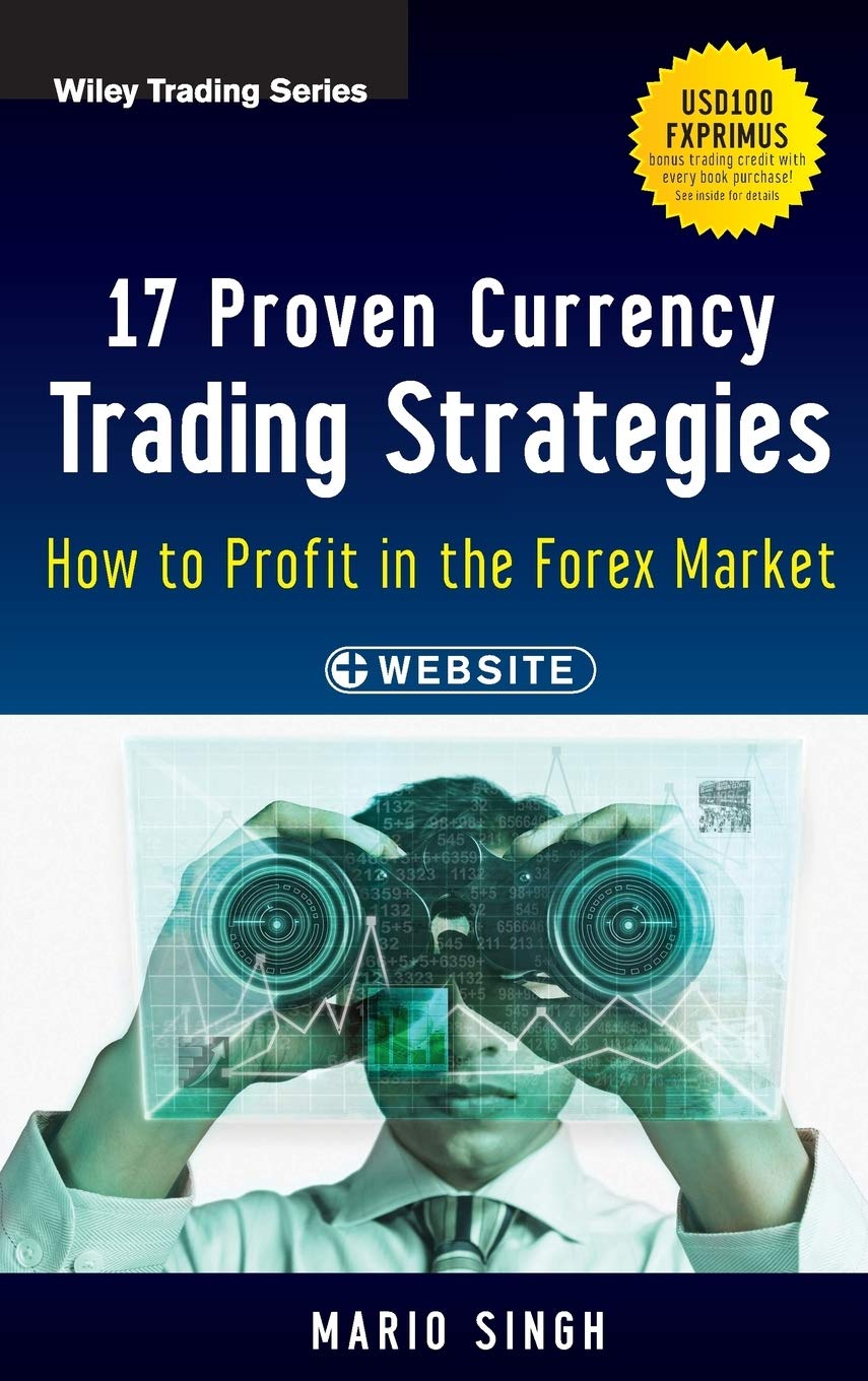 17 Proven Currency Trading Strategies, + Website: How To Profit In The Forex Market,Used