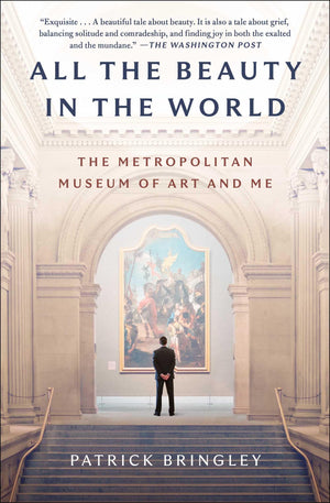 All The Beauty In The World: The Metropolitan Museum Of Art And Me,New