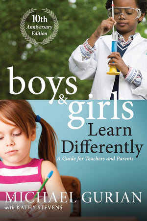 Boys And Girls Learn Differently! A Guide For Teachers And Parents,New