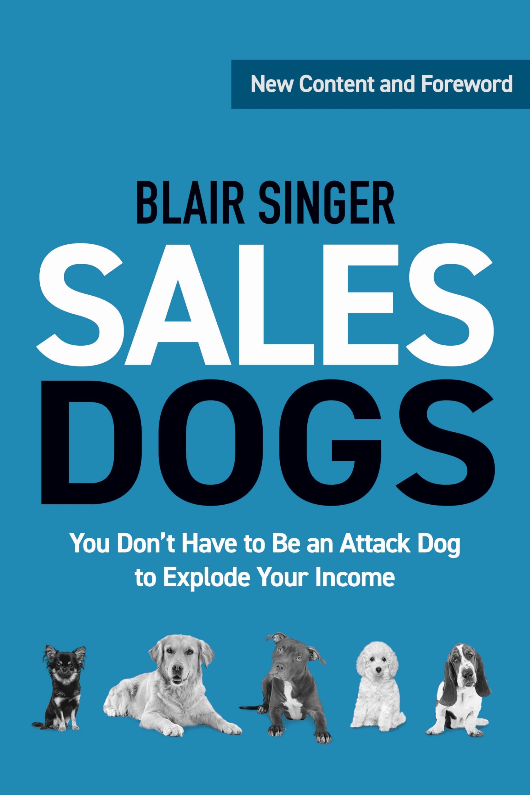 Sales Dogs (Rich Dad'S Advisors (Paperback))