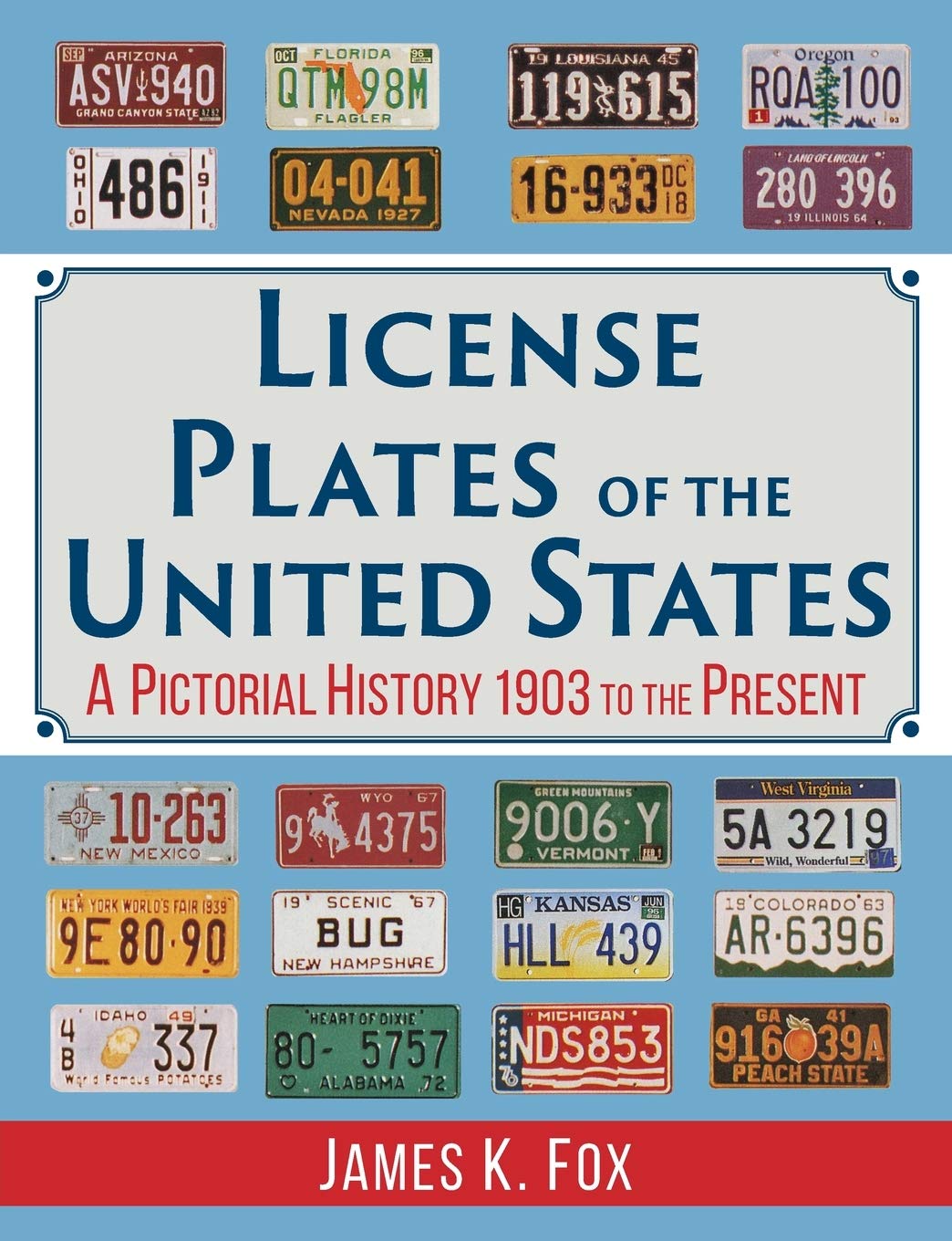 License Plates of the United States: A Pictorial History, 1903 to the Present,Used