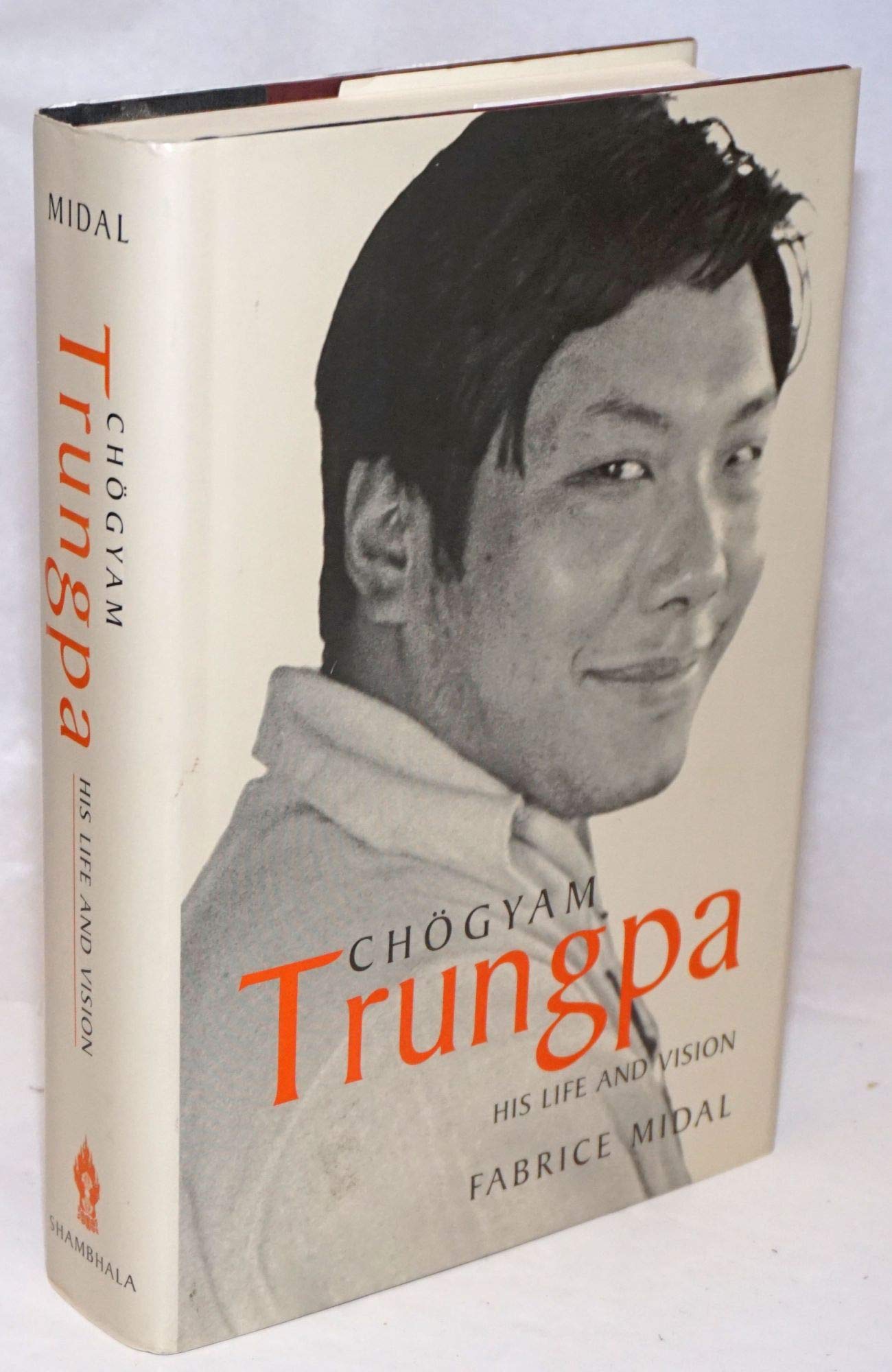 Chogyam Trungpa: His Life and Vision,Used