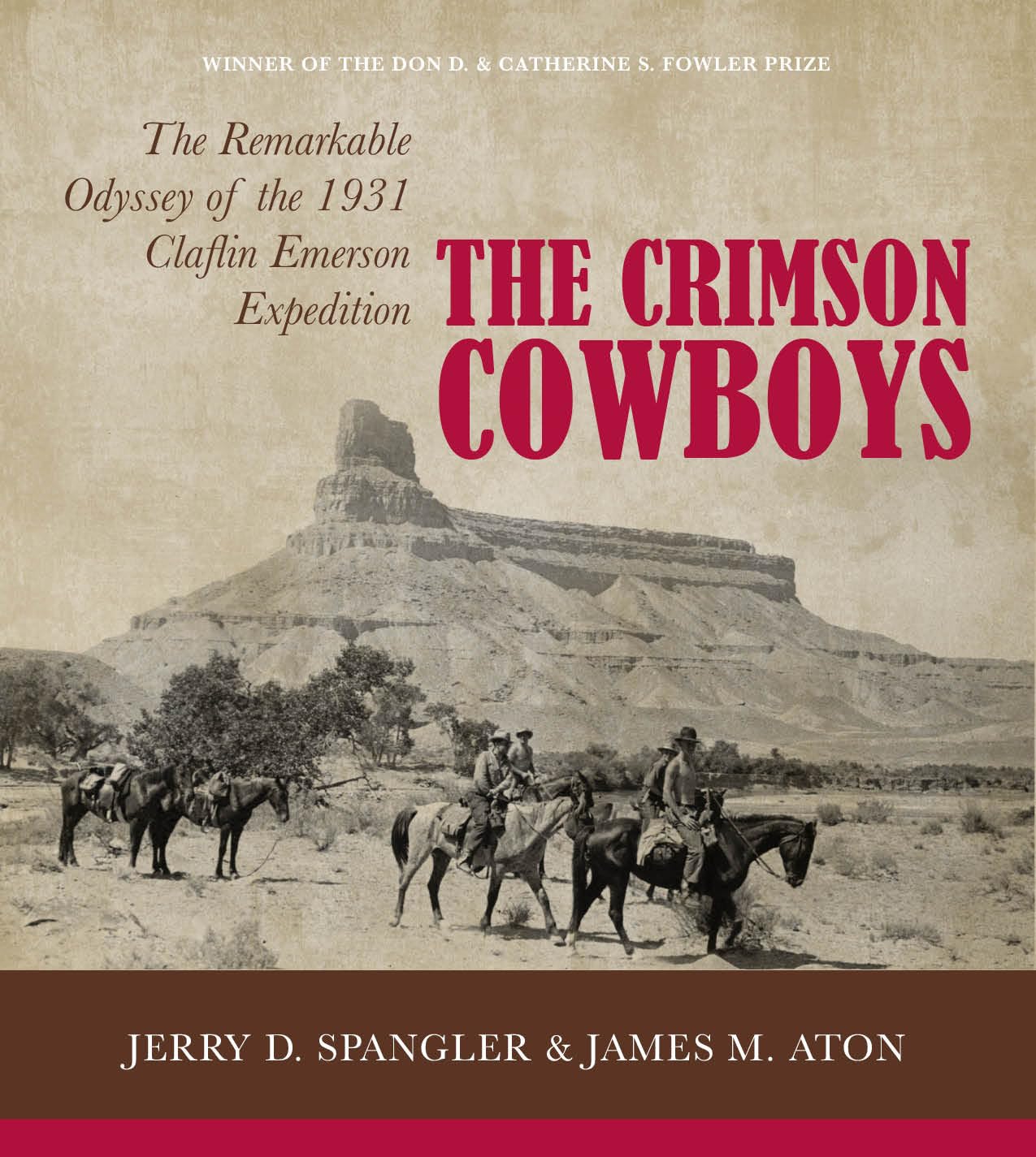 The Crimson Cowboys: The Remarkable Odyssey of the 1931 ClaflinEmerson Expedition,Used