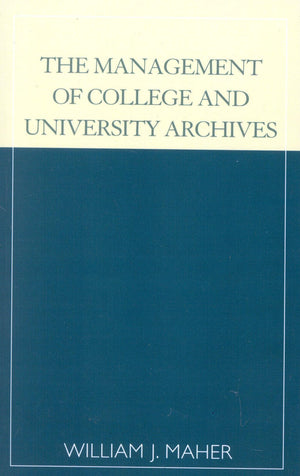 The Management Of College And University Archives,Used