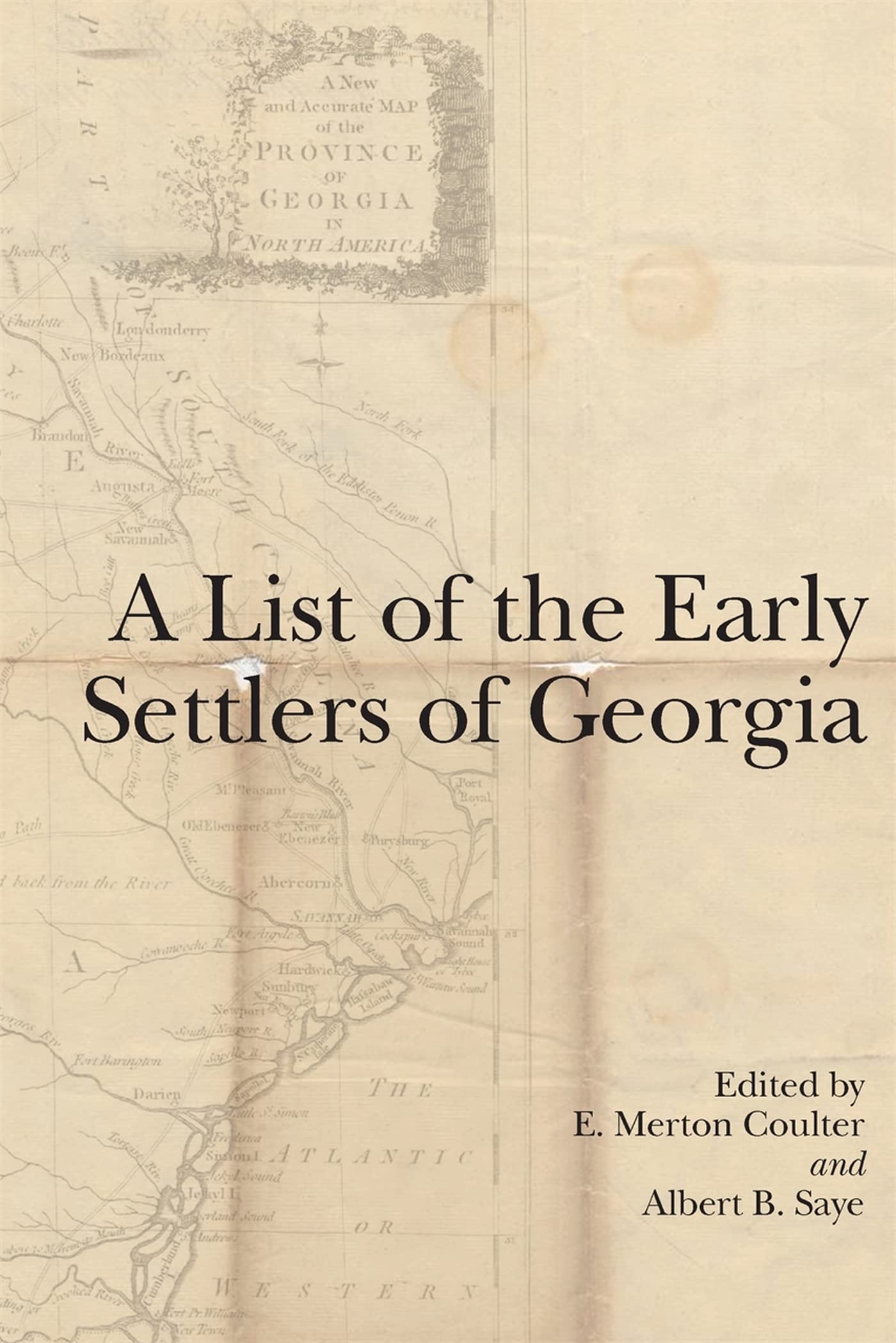 A List Of The Early Settlers Of Georgia,New