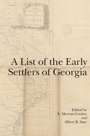 A List Of The Early Settlers Of Georgia,New