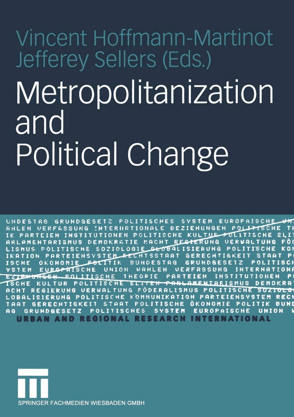 Metropolitanization and Political Change (Urban and Regional Research International, 6),Used