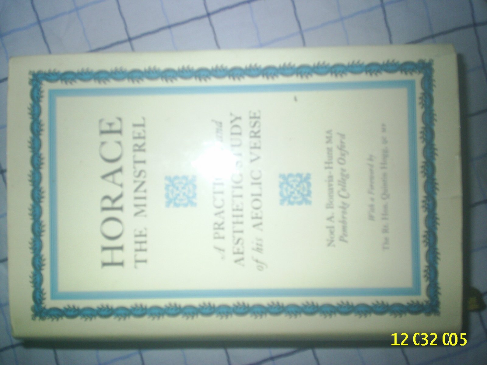 Horace the minstrel: A practical and aesthetic study of his Aeolic verse,Used