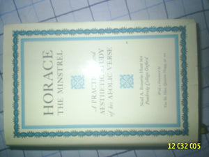 Horace the minstrel: A practical and aesthetic study of his Aeolic verse,Used