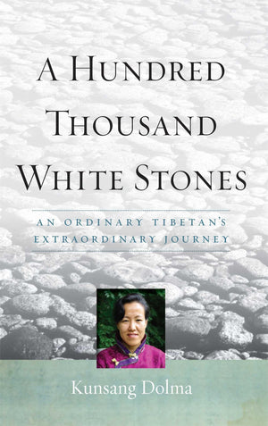 A Hundred Thousand White Stones: An Ordinary Tibetan'S Extraordinary Journey,Used